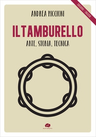Il tamburello. Arte, storia, tecnica. Ediz. italiana e inglese - Librerie.coop Il tamburello. Arte, storia, tecnica. Ediz. italiana e inglese - Librerie.coop