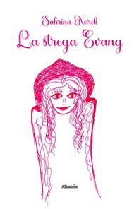 La strega Evang - Librerie.coop La strega Evang - Librerie.coop