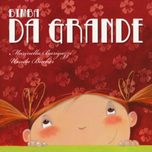 Bimba da grande - Librerie.coop Bimba da grande - Librerie.coop