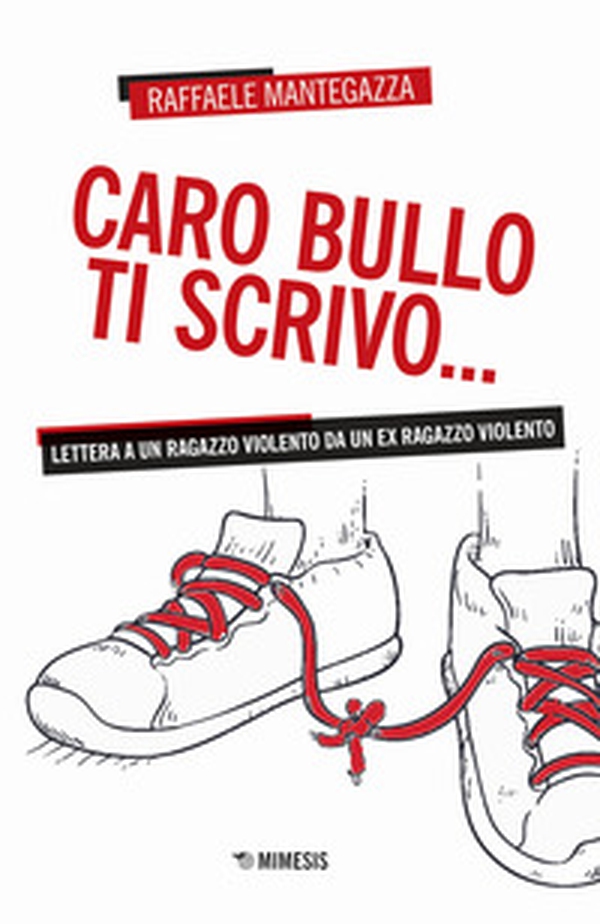 Caro bullo ti scrivo... Lettera a un ragazzo violento da un ex ragazzo violento - Librerie.coop Caro bullo ti scrivo... Lettera a un ragazzo violento da un ex ragazzo violento - Librerie.coop