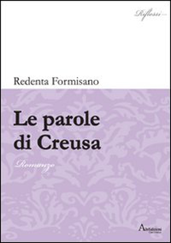 Le parole di Creusa - Librerie.coop Le parole di Creusa - Librerie.coop
