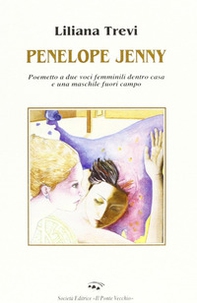 Penelope Jenny. Poemetto in versi liberi - Librerie.coop