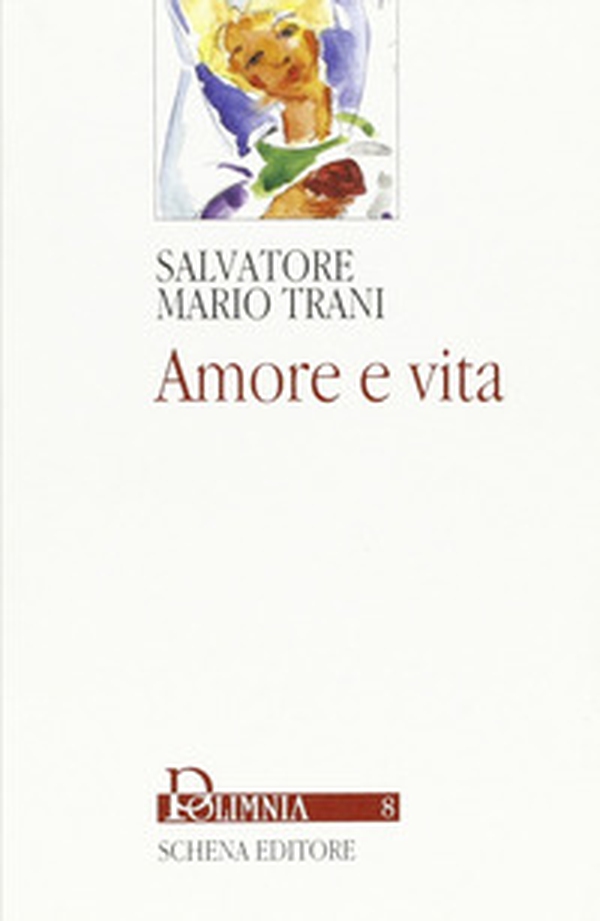 Amore e vita - Librerie.coop Amore e vita - Librerie.coop