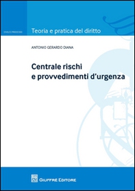Centrale rischi e provvedimenti d'urgenza - Librerie.coop
