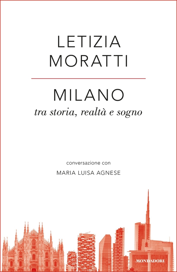 Milano tra storia, realtà e sogno - Librerie.coop Milano tra storia, realtà e sogno - Librerie.coop