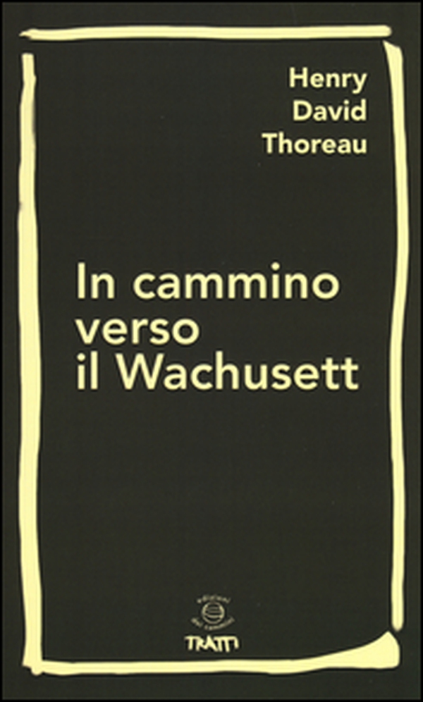 In cammino verso il Wachusett - Librerie.coop In cammino verso il Wachusett - Librerie.coop