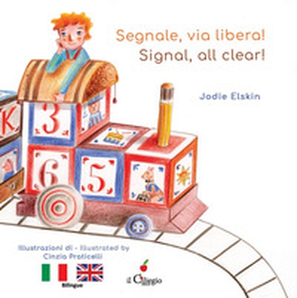 Segnale, via libera!-Signal, all clear! - Librerie.coop Segnale, via libera!-Signal, all clear! - Librerie.coop
