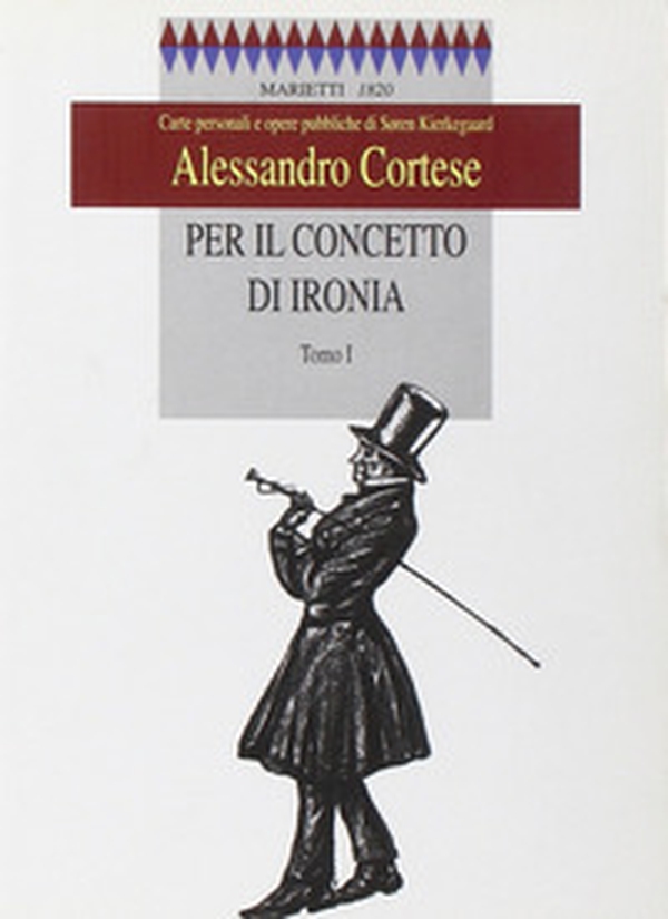 Per il concetto di ironia. Carte personali e opere pubbliche di Sören Kierkegaard - Librerie.coop Per il concetto di ironia. Carte personali e opere pubbliche di Sören Kierkegaard - Librerie.coop