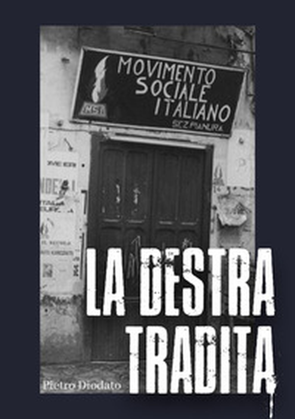 La Destra tradita - Librerie.coop La Destra tradita - Librerie.coop