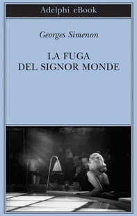 La fuga del signor Monde - Librerie.coop