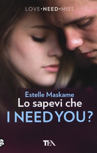 Lo sapevi che I need you? - Librerie.coop