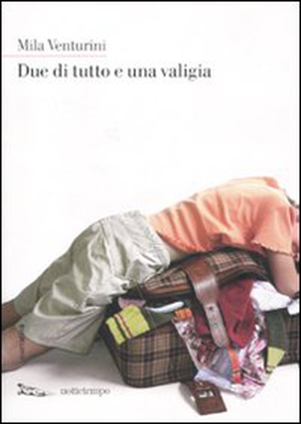 Due di tutto e una valigia - Librerie.coop Due di tutto e una valigia - Librerie.coop