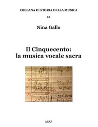 Il Cinquecento: la musica vocale sacra - Librerie.coop Il Cinquecento: la musica vocale sacra - Librerie.coop