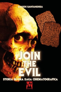Join the Evil. Storia di una saga cinematografica - Librerie.coop