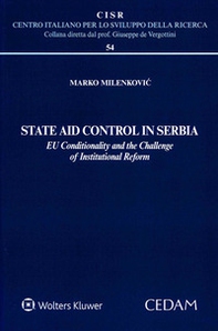 State Aid Control in Serbia. EU Conditionality and the Challenge of Institutional Reform - Librerie.coop