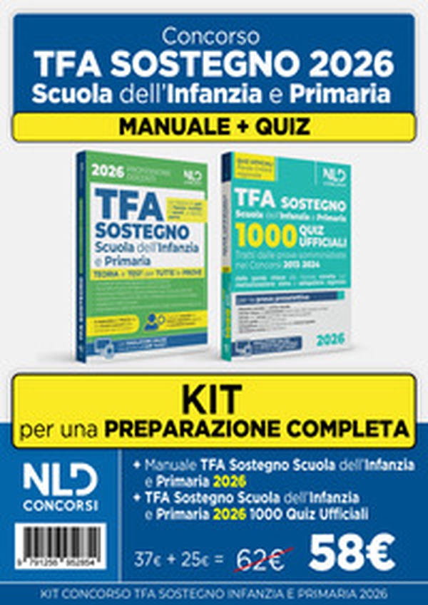 Kit concorso TFA sostegno 2026 scuola dell'infanzia e primaria. Manuale di teoria e 1000 quiz ufficiali - Librerie.coop