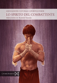 Lo spirito del combattente - Librerie.coop