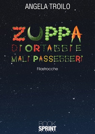 Zuppa di ortaggi e mali passeggeri - Librerie.coop