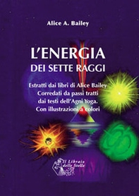 L'energia dei sette raggi - Librerie.coop