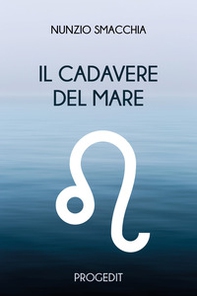 Il cadavere del mare - Librerie.coop Il cadavere del mare - Librerie.coop