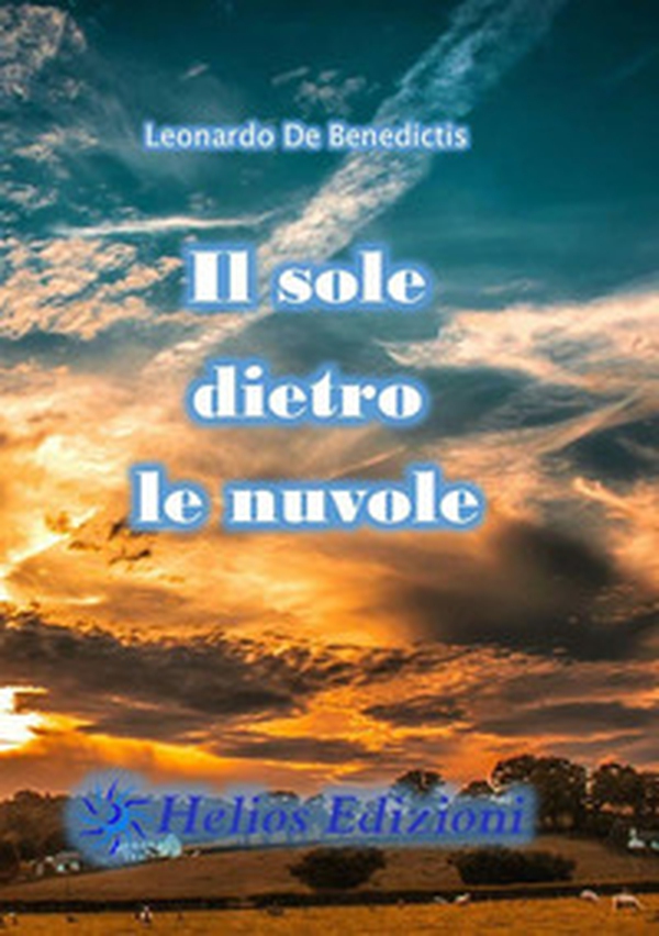 Il sole dietro le nuvole - Librerie.coop Il sole dietro le nuvole - Librerie.coop