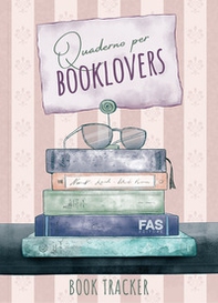 Quaderno per booklovers. Book tracker - Librerie.coop