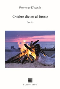 Ombre dietro al fuoco - Librerie.coop
