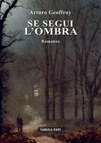 Se segui l'ombra - Librerie.coop Se segui l'ombra - Librerie.coop
