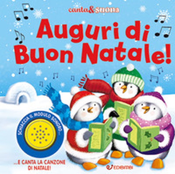 Auguri di Buon Natale! Canta & suona - Librerie.coop Auguri di Buon Natale! Canta & suona - Librerie.coop