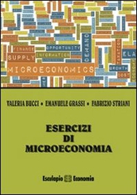 Esercizi di microeconomia - Librerie.coop