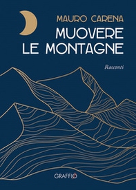 Muovere le montagne - Librerie.coop