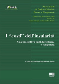 I «costi» dell'insularità. Una prospettiva multidisciplinare e comparata - Librerie.coop