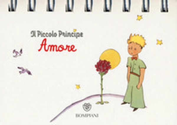 Il Piccolo Principe. Amore - Librerie.coop Il Piccolo Principe. Amore - Librerie.coop