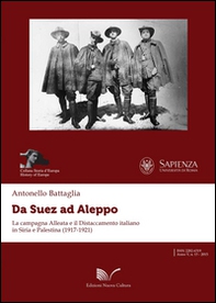 Da Suez ad Aleppo. La campagna alleata e il distaccamento italiano in Siria e Palestina (1917-1921) - Librerie.coop