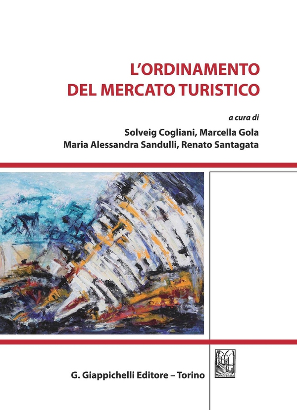 L'ordinamento del mercato turistico - Librerie.coop L'ordinamento del mercato turistico - Librerie.coop