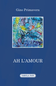 Ah l'amour - Librerie.coop Ah l'amour - Librerie.coop