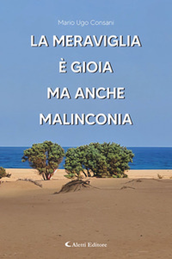 La meraviglia è gioia ma anche malinconia - Librerie.coop La meraviglia è gioia ma anche malinconia - Librerie.coop