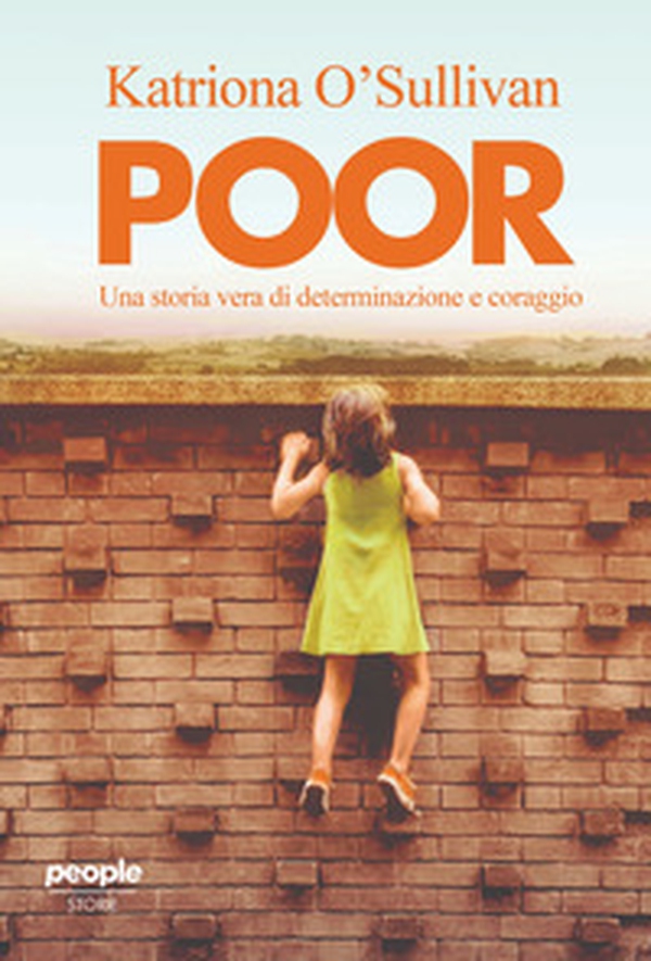 Poor. Una storia vera di determinazione e coraggio - Librerie.coop