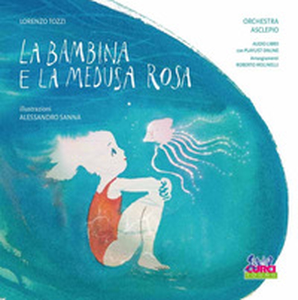 La bambina e la medusa rosa - Librerie.coop