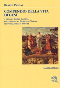 Compendio della vita di Gesù Cristo. Testo francese a fronte - Librerie.coop Compendio della vita di Gesù Cristo. Testo francese a fronte - Librerie.coop