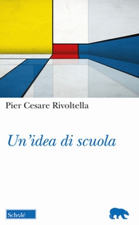Un'idea di scuola - Librerie.coop