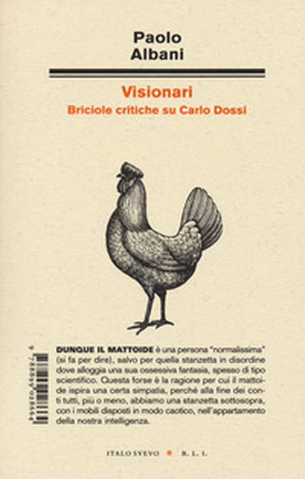 Visionari. Briciole critiche su Carlo Dossi - Librerie.coop Visionari. Briciole critiche su Carlo Dossi - Librerie.coop
