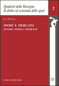 Sport e mercato. Metodo, modelli, problemi - Librerie.coop