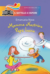 Mamma Nastrino, papà Luna - Librerie.coop