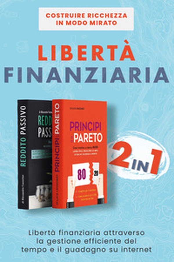 Libertà finanziaria - Librerie.coop Libertà finanziaria - Librerie.coop