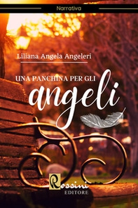 Una panchina per gli angeli - Librerie.coop
