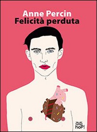 Felicità perduta - Librerie.coop