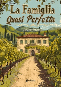 La famiglia quasi perfetta - Librerie.coop