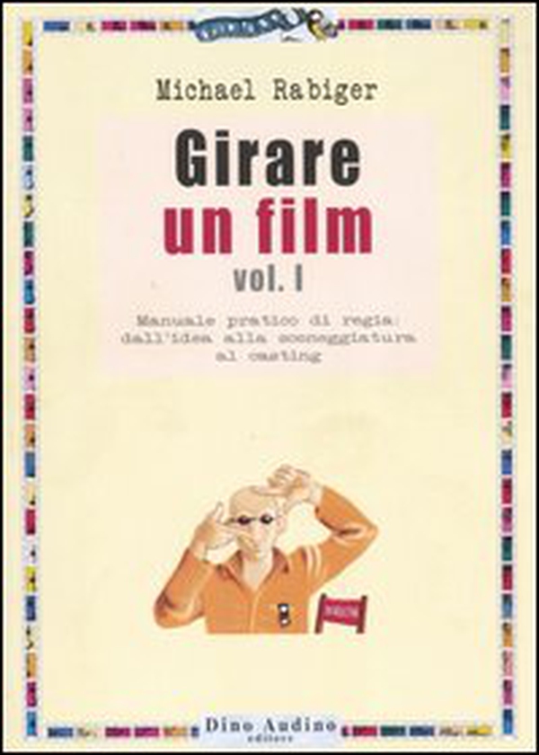 Girare un film - Librerie.coop Girare un film - Librerie.coop