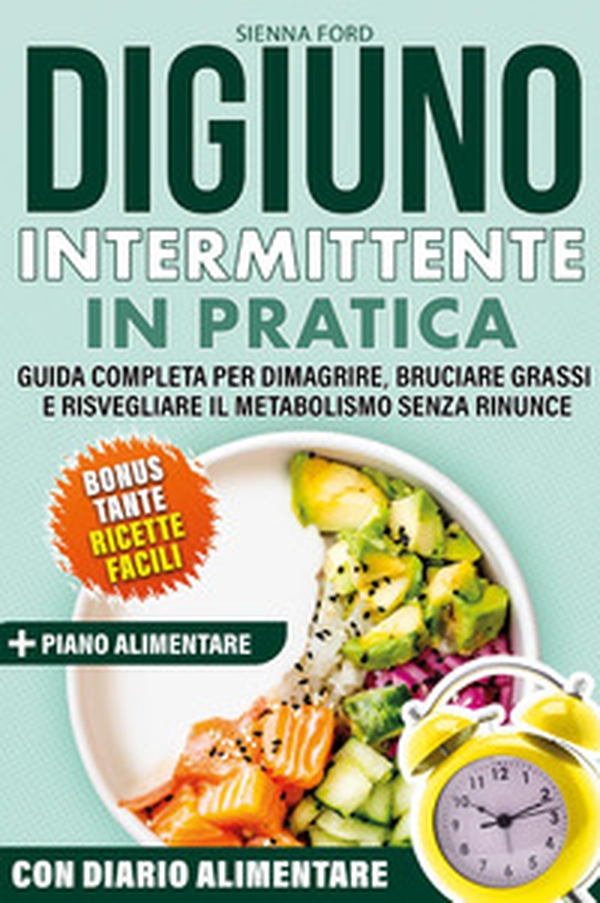 Digiuno intermittente zero limiti. Guida completa per dimagrire, bruciare grassi e risvegliare il metabolismo senza rinunce - Librerie.coop Digiuno intermittente zero limiti. Guida completa per dimagrire, bruciare grassi e risvegliare il metabolismo senza rinunce - Librerie.coop